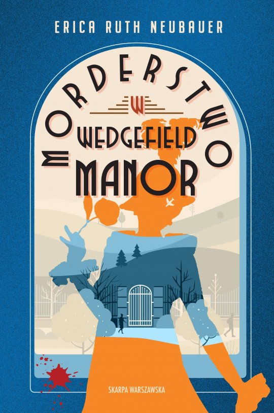 Morderstwo w Wedgefield Manor - Erica Ruth Neubauer