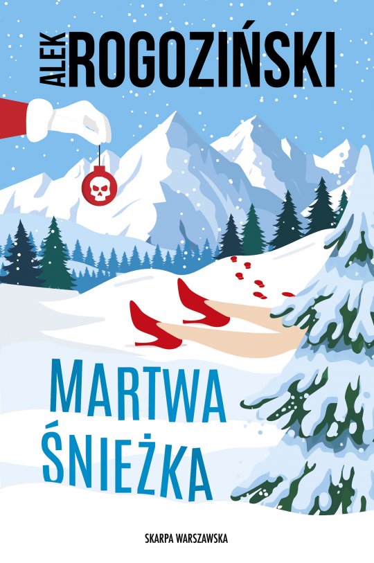 Martwa Śnieżka - Alek Rogoziński