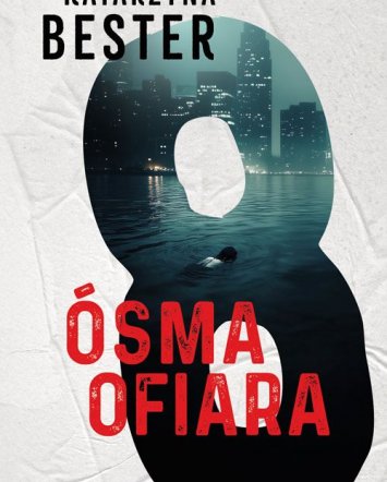 Ósma ofiara - Katarzyna Bester