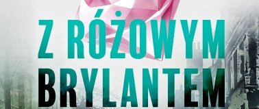 Kobieta z&nbsp;różowym brylantem - Maria Ulatowska, Jacek Skowroński