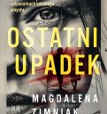 Ostatni upadek - Magdalena Zimniak