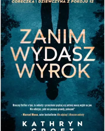 Zanim wydasz wyrok - Kathryn Croft