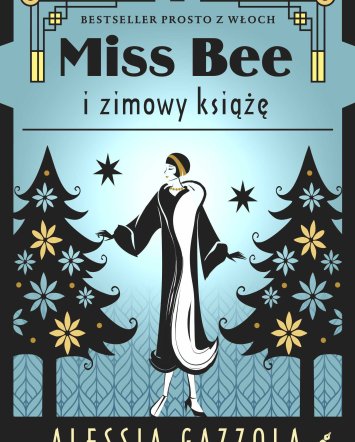 Miss Bee i&nbsp;zimowy książę - Alessia Gazzola
