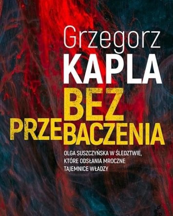 Bez przebaczenia - Grzegorz Kapla