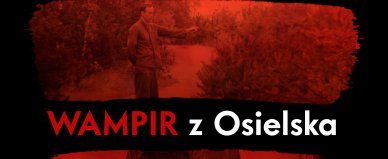 Wampir z&nbsp;Osielska - Krzysztof Drozdowski