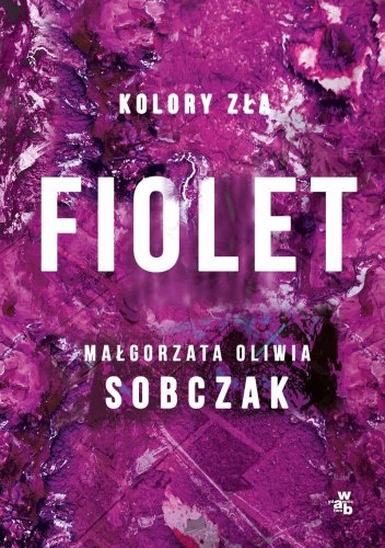 Fiolet - Małgorzata Oliwia Sobczak