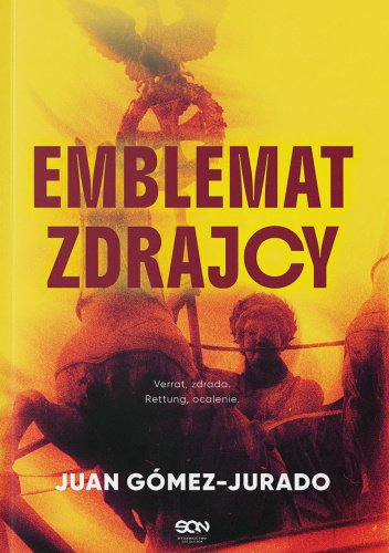 Emblemat zdrajcy - Juan Gomez-Jurado