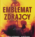 Emblemat zdrajcy - Juan Gomez-Jurado