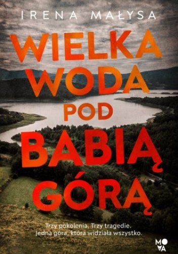 Wielka woda pod Babią Górą - Irena Małysa