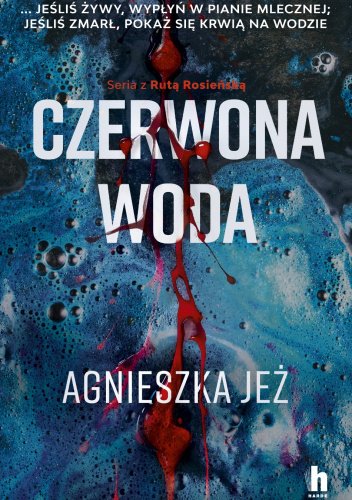 Czerwona woda - Agnieszka Jeż