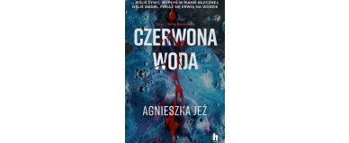 Czerwona woda - Agnieszka Jeż