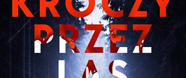 Mrok kroczy przez las - Mons Kallentoft, Karolina Kallentoft