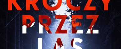 Mrok kroczy przez las - Mons Kallentoft, Karolina Kallentoft