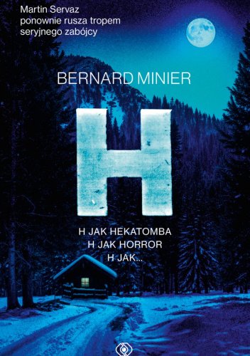 H - Bernard Minier
