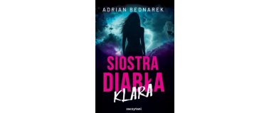 Siostra diabła. Klara - Adrian Bednarek