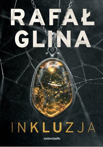 Inkluzja - Rafał Glina