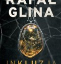 Inkluzja - Rafał Glina