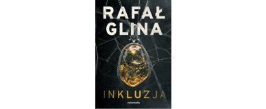 Inkluzja - Rafał Glina